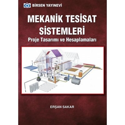 Mekanik Tesisat Sistemleri Proje Tasarimi ve Hesaplamaları / Erşan Sakar