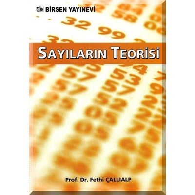 Sayıların Teorisi / Prof. Dr. Fethi Çallıalp
