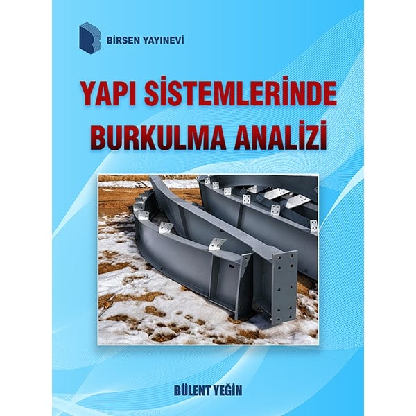 Yapı Sistemlerinde Burkulma Analizi / Bülent Yeğin