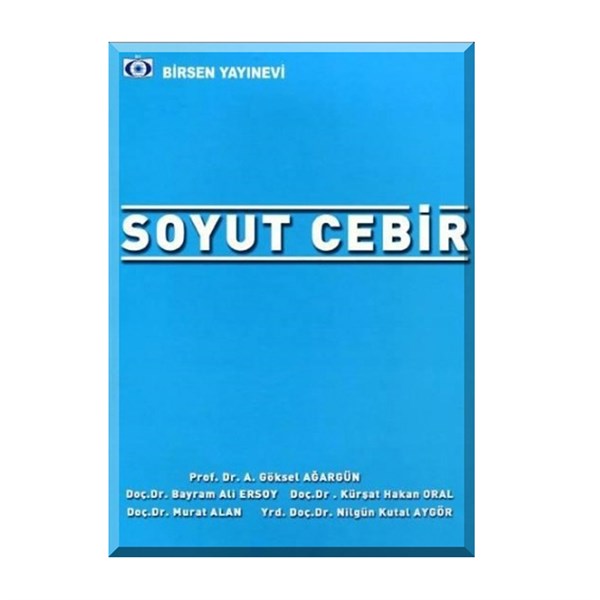 Soyut Cebir / A. Göksel Ağargün - Bayram Ali Ersoy
