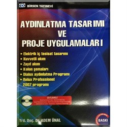 Aydınlatma Tasarımı ve Proje Uygulamaları (CD ilaveli) / Yrd. Doç. Dr. Adem Ünal
