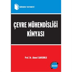 Çevre Mühendisliği Kimyası / Prof. Dr. Ahmet Samsunlu