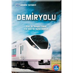 Demiryolu / Prof. Dr. Güngör Evren - Yrd. Doç. Dr. Selim Dündar