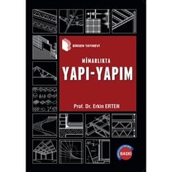 Mimarlık Yapı - Yapım / Prof. Dr. Erkin Erten