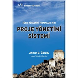 Proje Yönetim Sistemleri / Ahmet G. Özışık