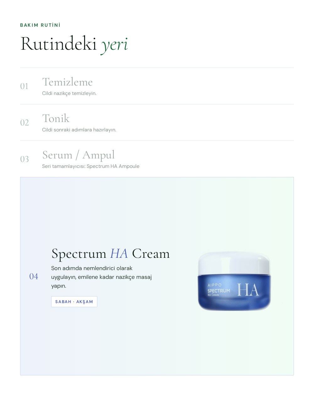Cilt bakım rutininde Spectrum HA Krem'in yeri: temizleme, tonik, serum ve krem