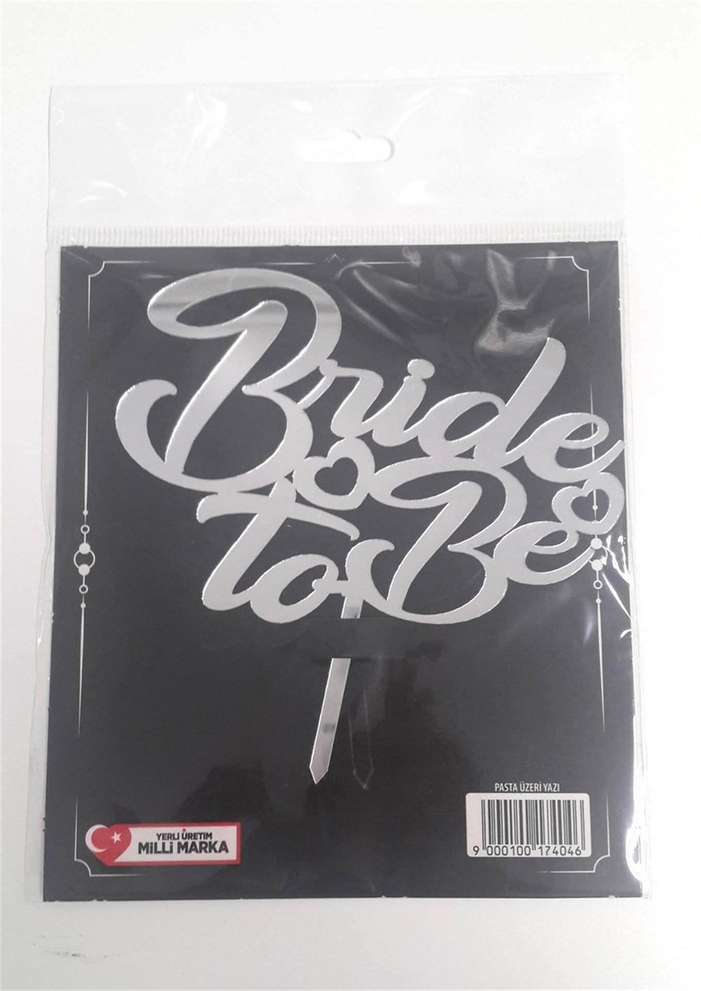 Pasta Üstüne Pleksi Bride To Be GÜMÜŞ