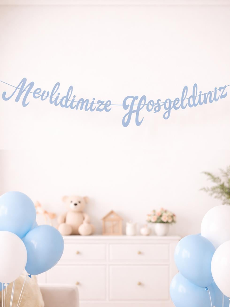 Mevlidimize Hoşgeldiniz Yazılı Kaligrafi Banner Dekoratif Süs Mavi