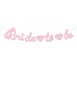 Bride To Be Kaligrafi Banner Bekarlığa Veda Parti Süsü Pembe