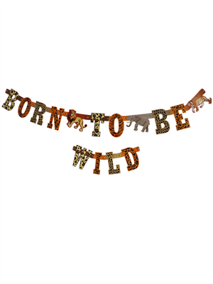 Safari Temalı Born To Be Wild Yazılı Banner Asılabilir Doğum Günü Süsü