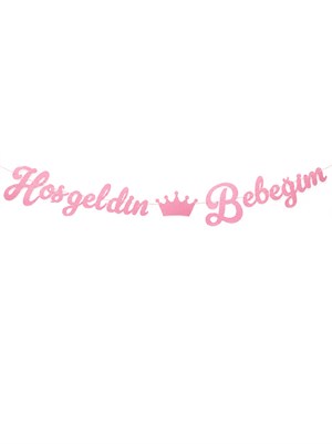 Hoş Geldin Bebeğim Yazılı Kaligrafi Banner Pembe