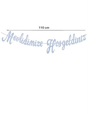 Mevlidimize Hoşgeldiniz Yazılı Kaligrafi Banner Dekoratif Süs Mavi