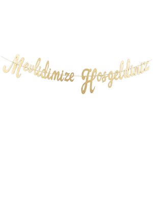 Mevlidimize Hoşgeldiniz Yazılı Kaligrafi Banner Dekoratif Süs Gold