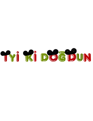 Mickey Mouse Konsept Asılabilir İyi Ki Doğdun Yazı