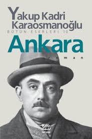 Ankara Yakup Kadri KaraosmanoğluAnkara Yakup Kadri Karaosmanoğlu - Kirtasiyem.netRoman