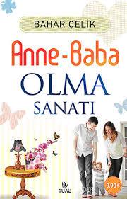 Anne-Baba Olma Sanatı Bahar ÇelikAnne-Baba Olma Sanatı Bahar Çelik - Kirtasiyem.netEdebiyat 