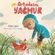 Arkadaşım YağmurHikaye Kitapları