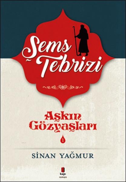 Aşkın Gözyaşları 1 Şems TebriziAşkın Gözyaşları 1 Şems Tebrizi - Kirtasiyem.netRoman