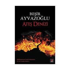Ateş Denizi Beşir Ayvazoğlu8.Sınıf
