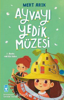 Ayvayı Yedik Müzesi Mert ArıkAyvayı Yedik Müzesi Mert Arık - Kirtasiyem.netEdebiyat 