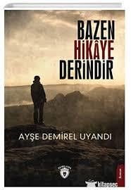 Bazen Hikaye Derindir Ayşe Demirel UyandıBazen Hikaye Derindir Ayşe Demirel Uyandı - Kirtasiyem.netHikaye Kitapları