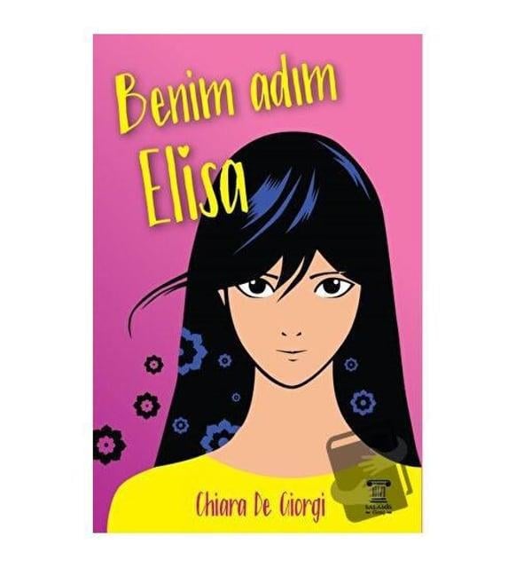 Benim Adım Elisa Chiara De GiorgiBenim Adım Elisa Chiara De Giorgi - Kirtasiyem.netRoman