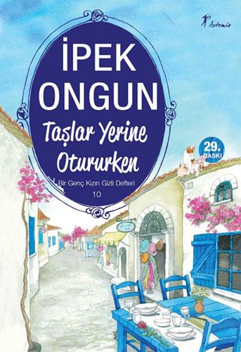 Bir Genç Kızın Gizli Defteri - 10 Taşlar Yerine Otururken İpek OngunBir Genç Kızın Gizli Defteri - 10 Taşlar Yerine Otururken İpek Ongun - Kirtasiyem.netRoman
