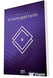 Bir Kentin Gizli Tarihi (Eski)Tarih