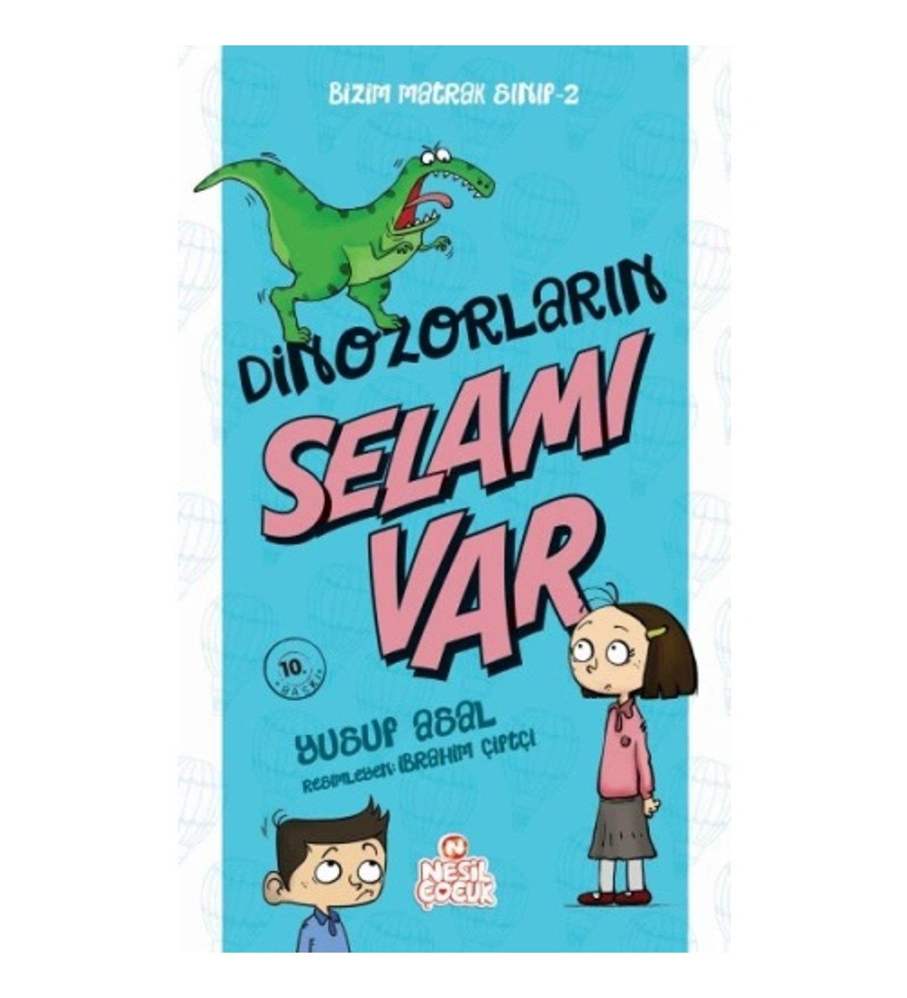 Bizim Matrak Sınıf Serisi 2 Dinazorların Selamı Var Yusuf AsalHikaye Kitapları