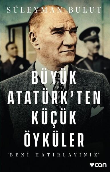 Büyük Atatürkten Küçük Öyküler 1 /*Süleyman BulutBüyük Atatürkten Küçük Öyküler 1 /*Süleyman Bulut - Kirtasiyem.netRoman