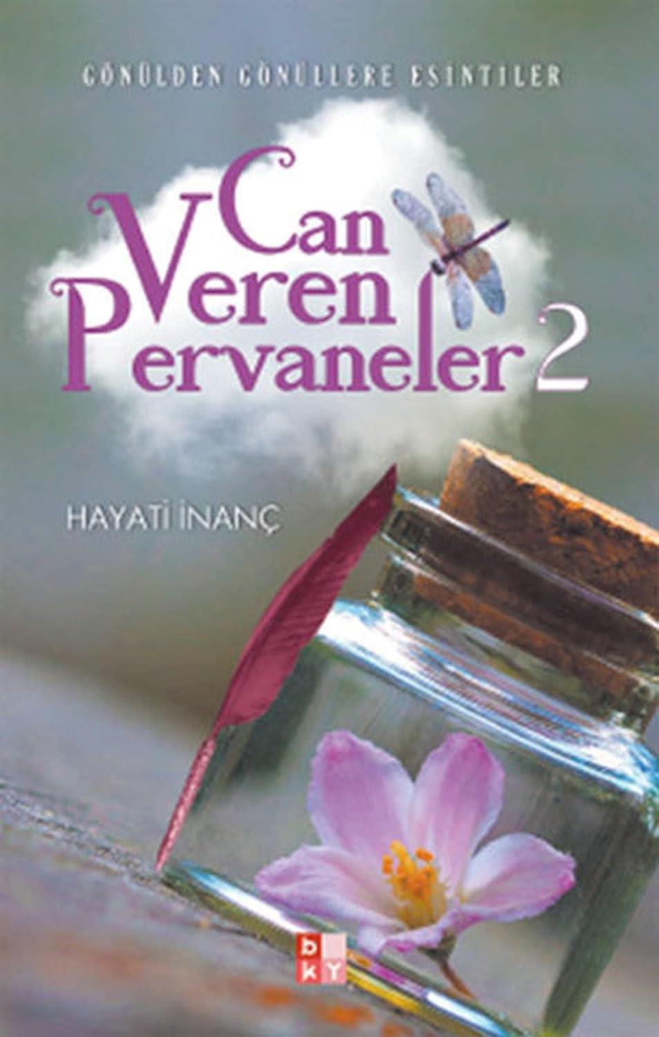 Can Veren Pervaneler 2 Hayati İnançCan Veren Pervaneler 2 Hayati İnanç - Kirtasiyem.netRoman