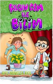 Çılgın Cem İle Bilim - Ayıl Mimoza AyılOkul Çağı 6-10 Yaş 