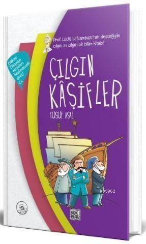 Çılgın Kaşifler Yusuf AsalÇılgın Kaşifler Yusuf Asal - Kirtasiyem.netKültür Kitapları