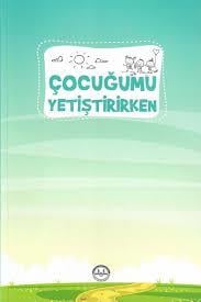 Çocuğumu YetiştirirkenÇocuğumu Yetiştirirken - Kirtasiyem.netRoman