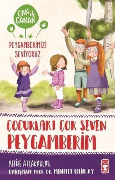 Çocukları Çok Seven Peygamberim - Can İle Canan Peygamberimizi SeviyoruzÇocukları Çok Seven Peygamberim - Can İle Canan Peygamberimizi Seviyoruz - Kirtasiyem.netRoman