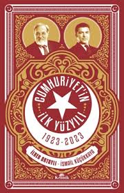 Cumhuriyetin İlk Yüzyılı İlber OrtaylıKültür Kitapları