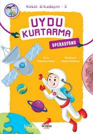 Erdem Uydu Kurtarma Operasyonu - Robot Arkadaşım 3 Süleyman EzberUydu Kurtarma Operasyonu - Robot Arkadaşım 3 Süleyman Ezber - Kirtasiyem NetHikaye Kitapları