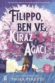 Filippo, Ben Ve Kiraz Ağacı - Genç TimaşRoman