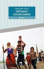 Fırtınayı Kucaklamak Mustafa KutluFırtınayı Kucaklamak Mustafa Kutlu - Kirtasiyem.netRoman