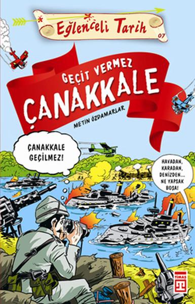 Geçit Vermez Çanakkale Metin ÖzdamarlarGeçit Vermez Çanakkale Metin Özdamarlar - Kirtasiyem.netHikaye Kitapları