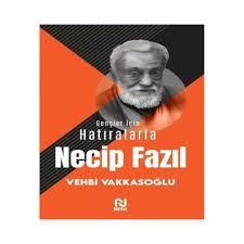 Gençler İçin Hatıralarla Necip Fazıl /Nesil8.Sınıf