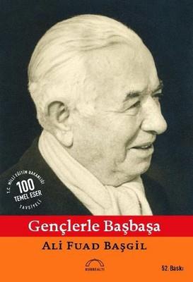 Gençlerle Başbaşa Ali Fuad BaşgilGençlerle Başbaşa Ali Fuad Başgil - Kirtasiyem.netRoman