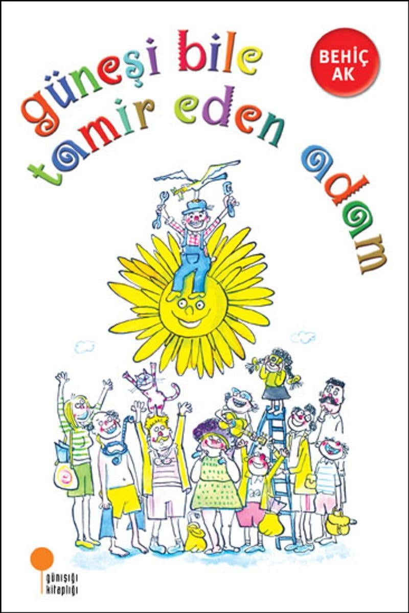 Güneşi Bile Tamir Eden AdamGüneşi Bile Tamir Eden Adam - Kirtasiyem.netHikaye Kitapları