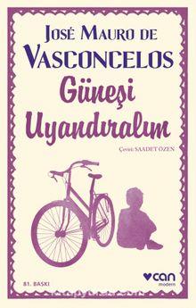 Güneşi Uyandıralım Jose Mauro De VasconcelosGüneşi Uyandıralım Jose Mauro De Vasconcelos - Kirtasiyem.netRoman
