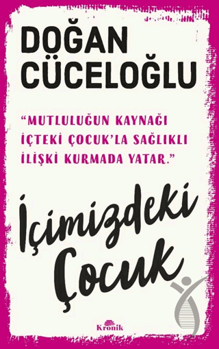 İçimizdeki Çocuk Doğan CüceloğluPsikoloji