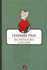 İki Dirhem Bir Çekirdek İskender Palaİki Dirhem Bir Çekirdek İskender Pala - Kirtasiyem.netRoman