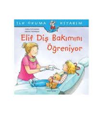 İlk Okuma Kitabım - Elif Diş Bakımini Öğreniyorİlk Okuma Kitabım - Elif Diş Bakımını Öğreniyor - Kirtasiyem.netHikaye Kitapları