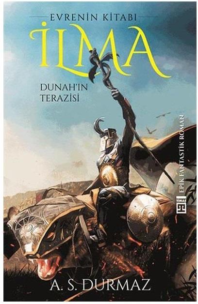 İlma Iıı - Dunahın Terazisi Abdüsselam Durmazİlma Iıı - Dunahın Terazisi Abdüsselam Durmaz - Kirtasiyem.netFantastik