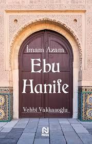 İmam Azam Ebu Hanife /NesilRoman