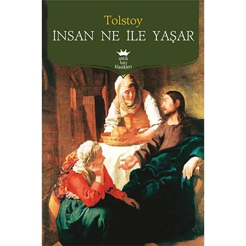 İnsan Ne İle Yaşar (Antik Dünya Klasikleri) Lev Tolstoyİnsan Ne İle Yaşar (Antik Dünya Klasikleri) Lev Tolstoy - Kirtasiyem.netEdebiyat 